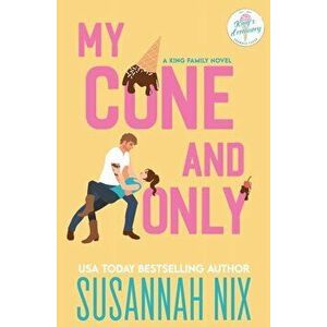 My Cone and Only, Paperback - Susannah Nix imagine