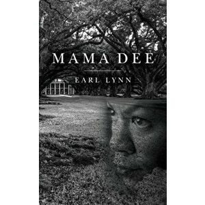 Mama Dee, Paperback - Earl Lynn imagine