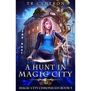 A Hunt in Magic City, Paperback - Tr Cameron imagine