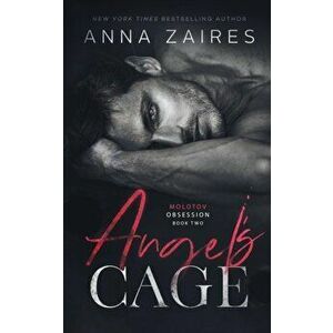 Angel's Cage, Paperback - Anna Zaires imagine