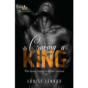Craving A King: An African Royal Romance, Paperback - Louise Lennox imagine