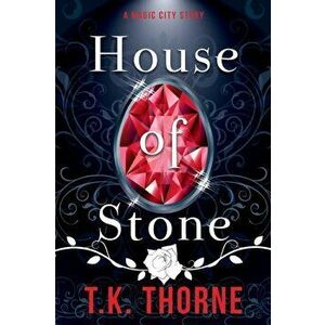 House of Stone, Paperback - T. K. Thorne imagine