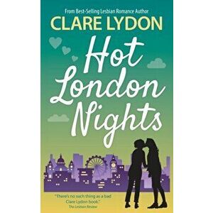 Hot London Nights, Paperback - Clare Lydon imagine