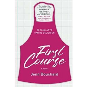 First Course, Paperback - Jenn Bouchard imagine