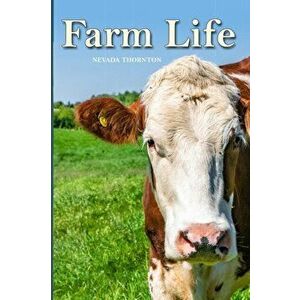Farm Life: a Picture Book In Large Print For Adults And Seniors, Paperback - Nevada Thornton imagine