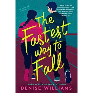 The Fastest Way to Fall, Paperback - Denise Williams imagine