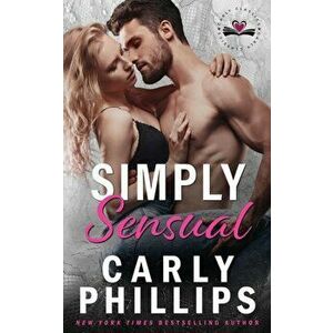 Simply Sensual, Paperback - Carly Phillips imagine