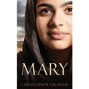Mary, Paperback - Christopher Graham imagine
