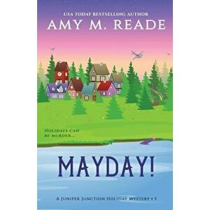 MayDay!, Paperback - Amy M. Reade imagine