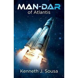 MAN-DAR of Atlantis, Paperback - Kenneth J. Sousa imagine