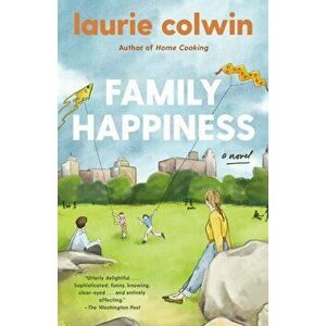 Family Happiness, Paperback - Laurie Colwin imagine