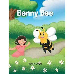 Benny Bee, Hardcover - Delsa K. Dislers imagine