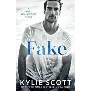 Fake, Paperback - Kylie Scott imagine