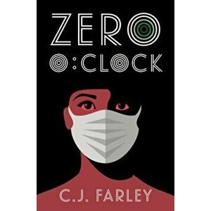 Zero O'Clock, Paperback - C. J. Farley imagine