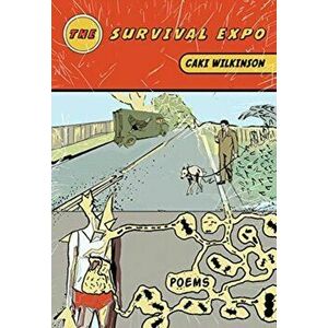 The Survival Expo, Paperback - Caki Wilkinson imagine