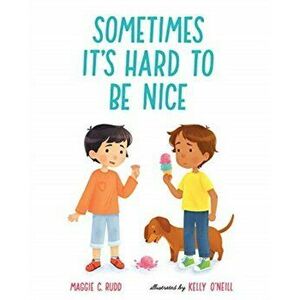 Sometimes It's Hard to Be Nice, Hardcover - Maggie C. Rudd imagine