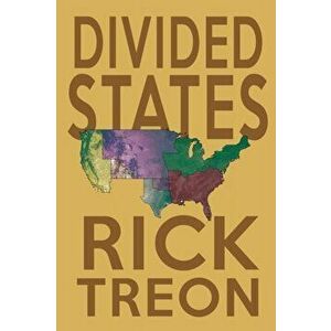 Divided States, Paperback - Rick Treon imagine