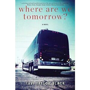 Where Are We Tomorrow?, Paperback - Tavi Taylor Black imagine