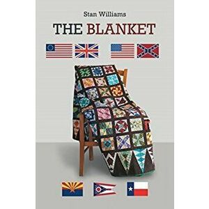 The Blanket, Paperback - Stan Williams imagine
