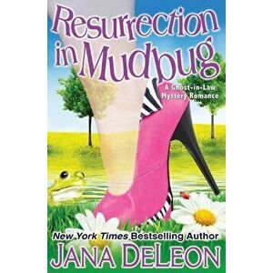 Resurrection in Mudbug, Paperback - Jana DeLeon imagine