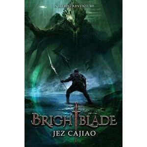 Brightblade, Paperback - Jez Cajiao imagine