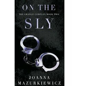 On the Sly, Paperback - Joanna Mazurkiewicz imagine