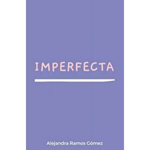 Imperfecta, Paperback - *** imagine
