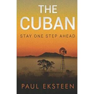 The Cuban, Paperback - Paul Eksteen imagine