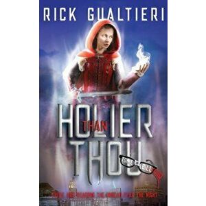 Holier Than Thou, Paperback - Rick Gualtieri imagine
