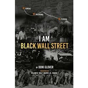 I Am Black Wall Street, Paperback - Doni M. Glover imagine