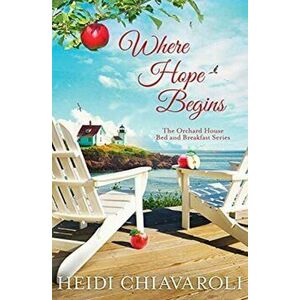 Where Hope Begins, Paperback - Heidi Chiavaroli imagine