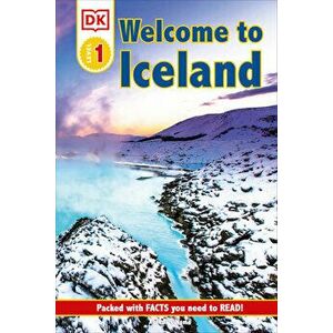 DK Reader Level 1: Welcome to Iceland: Packed with Facts You Need to Read!, Hardcover - *** imagine