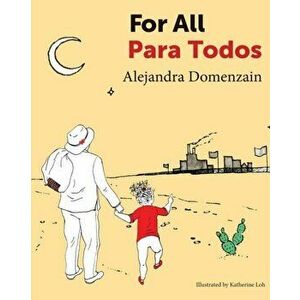 For All: Para Todos, Paperback - Alejandra Domenzain imagine