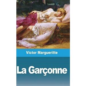 La Garçonne, Paperback - Victor Margueritte imagine