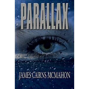 Parallax, Paperback - James Cairns McMahon imagine