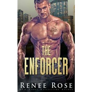 The Enforcer, Paperback - Renee Rose imagine
