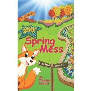 Spring Mess: Early Decodable Book, Paperback - Cigdem Knebel imagine