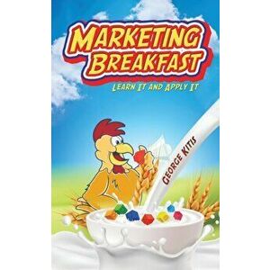 Marketing Breakfast, Paperback - George Kitis imagine