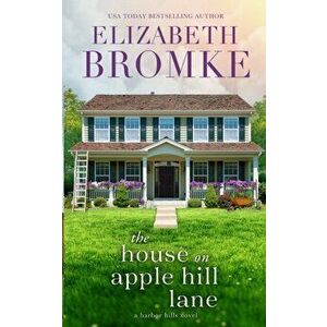 The House on Apple Hill Lane, Paperback - Elizabeth Bromke imagine