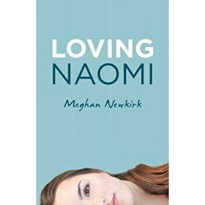 Loving Naomi, Paperback - *** imagine