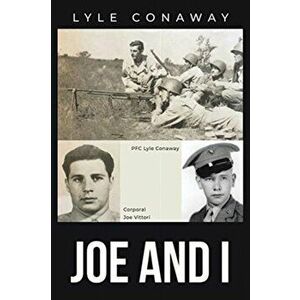 Joe and I, Paperback - Lyle Conaway imagine