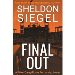 Final Out, Paperback - Sheldon Siegel imagine