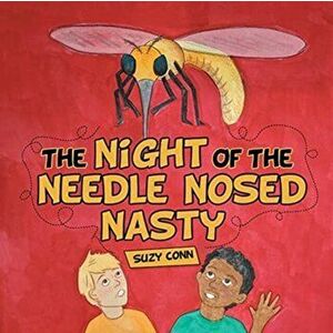 The Night of the Needle Nosed Nasty, Paperback - Suzy Conn imagine