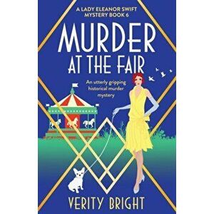 Murder at the Fair: An utterly gripping historical murder mystery, Paperback - Verity Bright imagine