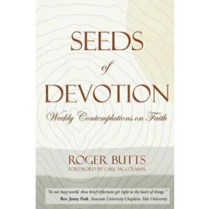 Seeds of Devotion, Paperback - Roger Butts imagine