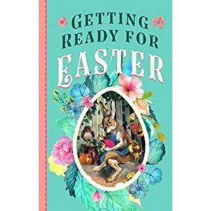 Getting Ready for Easter, Board book - Laughing Elephant imagine