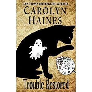 Trouble Restored, Paperback - Carolyn Haines imagine