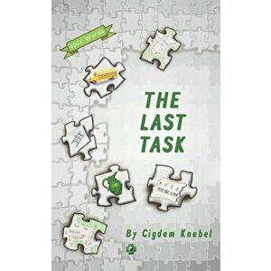 The Last Task: (Dyslexie Font) Decodable Chapter Books, Paperback - Cigdem Knebel imagine