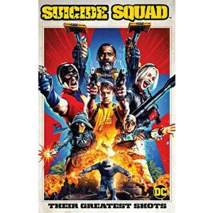 Suicide Squad: Their Greatest Shots, Paperback - *** imagine