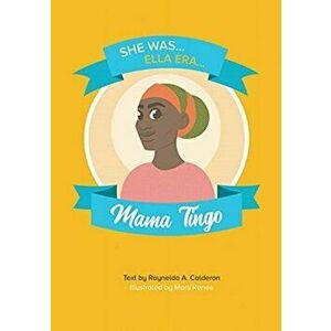 Mama Tingo, Paperback - Raynelda a. Calderon imagine